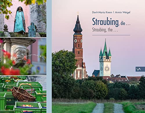 Straubing, die... von Attenkofer'sche Buch- u. Kunstdruckerei