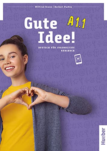 Gute Idee! A1.1: Deutsch für Jugendliche.Deutsch als Fremdsprache / Kursbuch Gute Idee! A1.1: Deutsch für Jugendliche.Deutsch als Fremdsprache / Kursbuch von Hueber