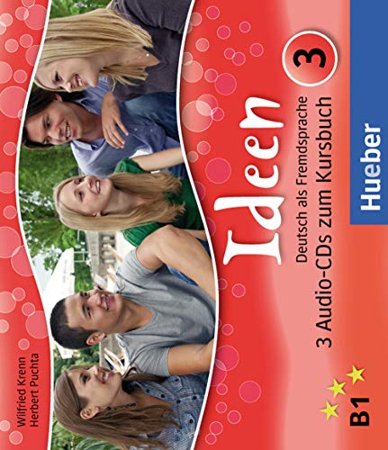 Ideen 3: Deutsch als Fremdsprache / 3 Audio-CDs zum Kursbuch Ideen 3: Deutsch als Fremdsprache / 3 Audio-CDs zum Kursbuch von Hueber