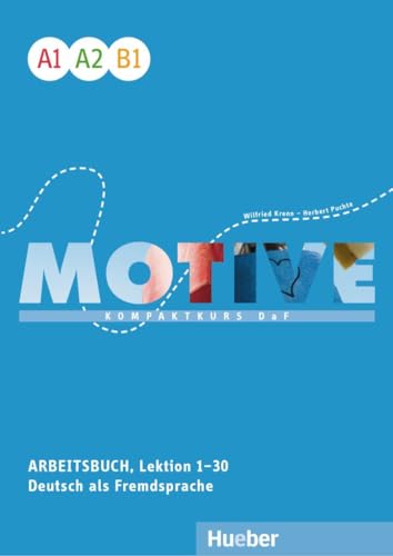 Motive A1-B1: Kompaktkurs DaF.Deutsch als Fremdsprache / Arbeitsbuch, Lektion 1–30 mit Audios online