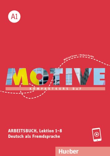 Motive A1: Kompaktkurs DaF.Deutsch als Fremdsprache / Arbeitsbuch, Lektion 1–8 mit Audios online von Hueber