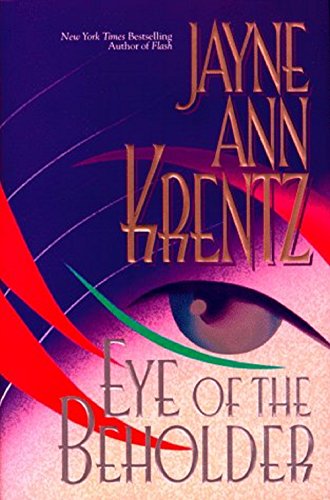 Eye of the Beholder Eye of the Beholder