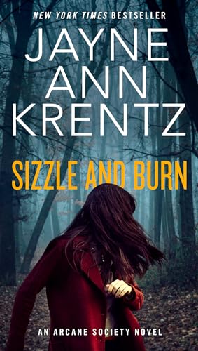 Sizzle and Burn (An Arcane Society Novel, Band 3)