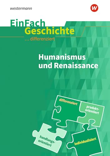 EinFach Geschichte ... differenziert: Humanismus und Renaissance von Schoeningh Verlag Im