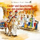 Lieder und Geschichten von den kleinen Römern: Ab 5 Jahre