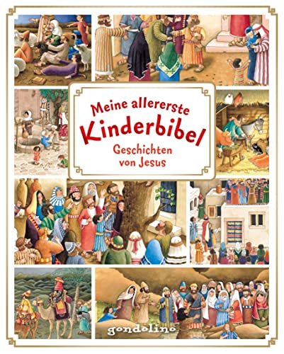 Meine allererste Kinderbibel: Geschichten von Jesus - Bilderbibel mit Geschichten aus dem neuen Testament für Kinder ab 3 Jahre Meine allererste Kinderbibel: Geschichten von Jesus - Bilderbibel mit Geschichten aus dem neuen Testament für Kinder ab 3 Jahre