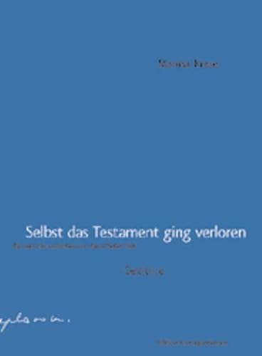 Selbst das Testament ging verloren Selbst das Testament ging verloren