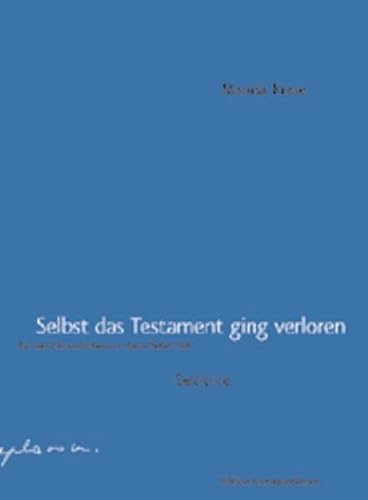 Selbst das Testament ging verloren