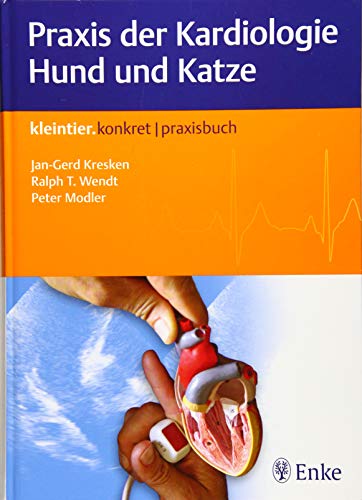 Praxis der Kardiologie Hund und Katze (Kleintier konkret)