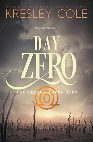 Day Zero (The Arcana Chronicles, Band 4)