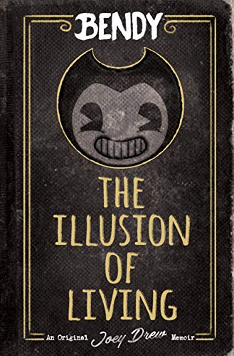 Bendy: The Illusion of Living von Scholastic