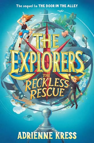 The Explorers: The Reckless Rescue