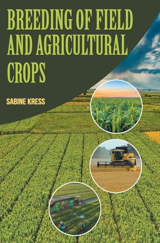 Breeding of Field and Agricultural Crops von DISCOVERY PUBLISHING HOUSE