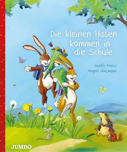 Die kleinen Hasen kommen in die Schule (Kleine Hasen)
