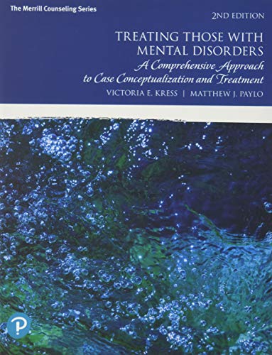 Treating Those with Mental Disorders: A Comprehensive Approach to Case Conceptualization and Treatment von Pearson