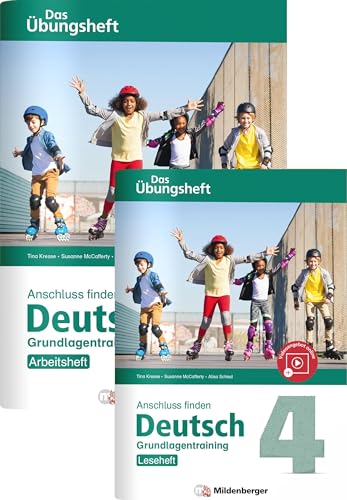 Anschluss finden / Deutsch 4 – Das Übungsheft – Grundlagentraining: Leseheft und Arbeitsheft: Grundlagentraining Klasse 4 Anschluss finden / Deutsch 4 – Das Übungsheft – Grundlagentraining: Leseheft und Arbeitsheft: Grundlagentraining Klasse 4