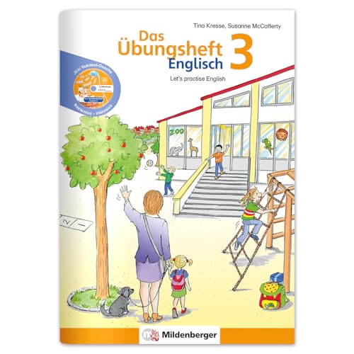 Das Übungsheft Englisch 3: Let’s practise English – Mit Audio-CD „Jicki Vokabel-Dusche 3“ – Wortschatz und Grammatik üben in der Grundschule, Klasse 3, inkl. Lösungsheft und Sticker von MILDENBERGER VERLAG GMBH