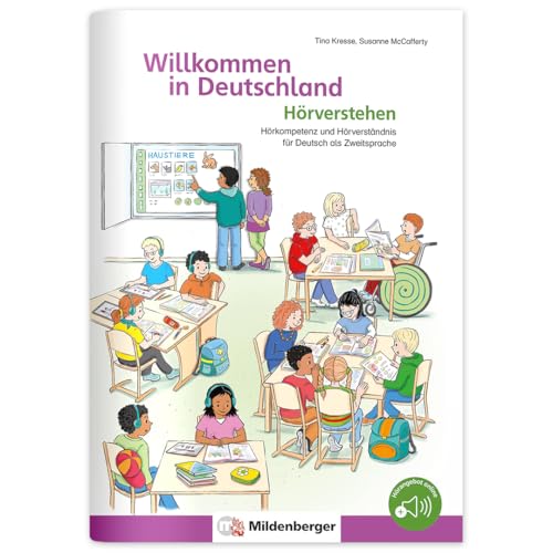 Willkommen in Deutschland – Hörverstehen: Hörkompetenz und Hörverständnis für Deutsch als Zweitsprache Willkommen in Deutschland – Hörverstehen: Hörkompetenz und Hörverständnis für Deutsch als Zweitsprache