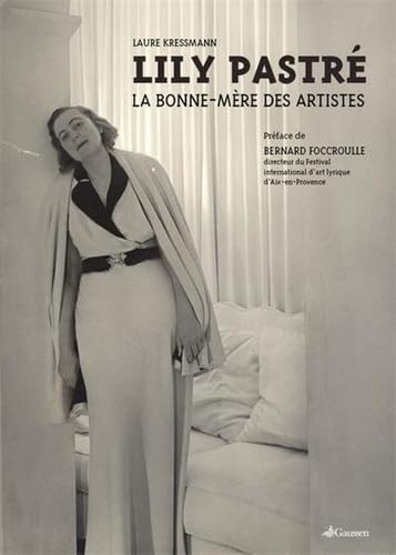 Lily Pastre: La Bonne-Mère des artistes von GAUSSEN