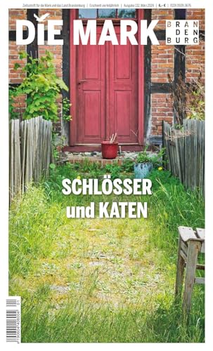 Schlösser und Katen (Die Mark Brandenburg) von Ammian Verlag