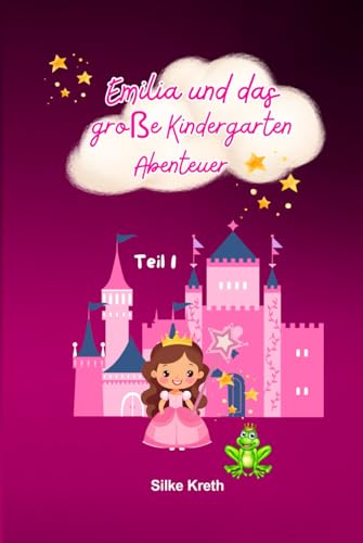 Emilia und das große Kindergarten Abenteuer von Independently published