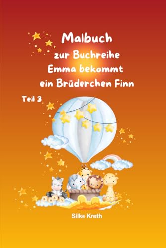 Malbuch zum Kinderbuch Emma bekommt ein Brüderchen Finn: Teil 3 von Independently published
