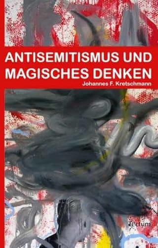 Antisemitismus und magisches Denken