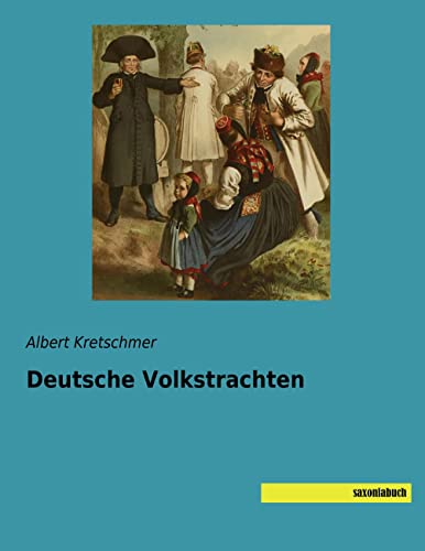 Deutsche Volkstrachten von Saxoniabuch.de