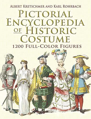 Pictorial Encyclopedia of Historic Costume: 1, 200 Full-color Figures (Dover Fashion and Costumes) von Dover Publications