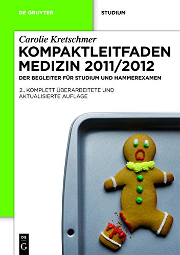Kompaktleitfaden Medizin 2011/2012 - DER Begleiter für Studium und Hammerexamen