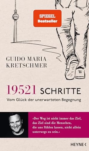19.521 Schritte: Vom Glück der unerwarteten Begegnung von Heyne Verlag