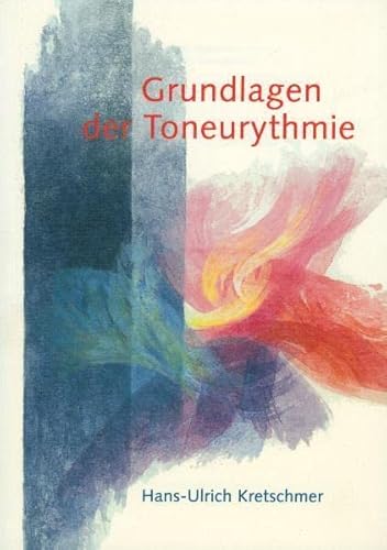 Grundlagen der Toneurythmie: Hrsg. v. d. Sektion f. Redende u. Musizierende Künste d. Freien Hochschule f. Geisteswissenschaft Grundlagen der Toneurythmie: Hrsg. v. d. Sektion f. Redende u. Musizierende Künste d. Freien Hochschule f. Geisteswissenschaft