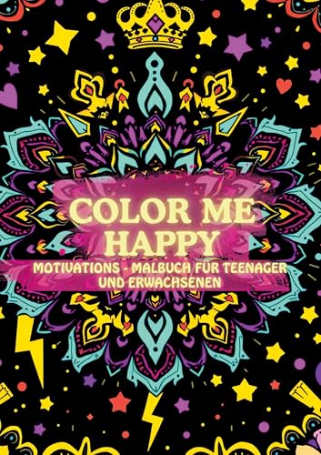 Color Me Happy: Motivations - Malbuch für Teenager und Erwachsene von BoD – Books on Demand