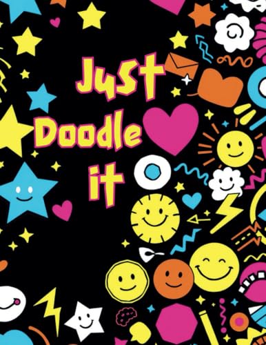 Just Doodle It - Malbuch für Erwachsene und Teenager: Achtsamkeit beginnt mit einem Stift. von Independently published