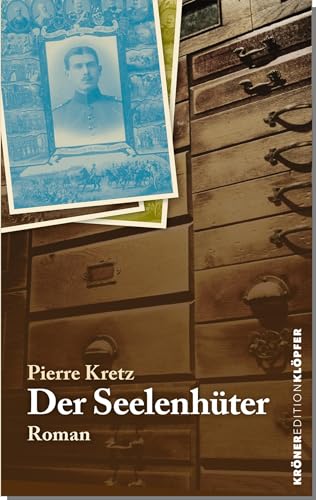 Der Seelenhüter: Roman (Edition Klöpfer) von Alfred Kröner Verlag