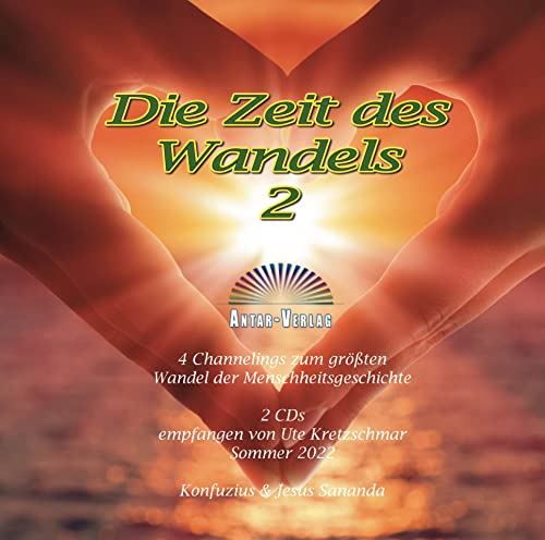 Die Zeit des Wandels 2: 4 Channelings - 2 CDs