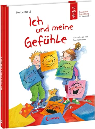 Ich und meine Gefühle: Emotionale Entwicklung für Kinder ab 5 Jahren - Sachbuch über den Umgang mit Gefühlen von LOEWE