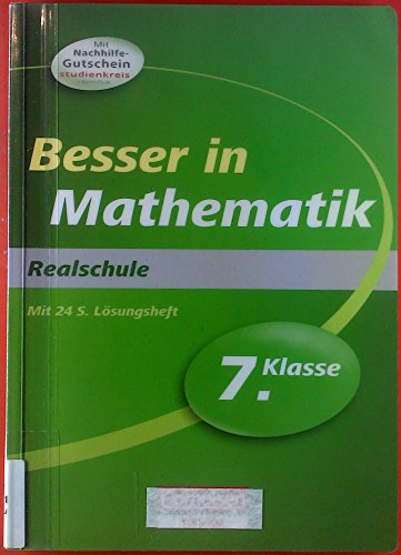 Besser in der Sekundarstufe I - Mathematik - Realschule: 7. Schuljahr - Übungsbuch mit separatem Lösungsheft (24 S.)