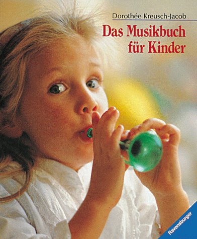 Das Musikbuch für Kinder Das Musikbuch für Kinder von Ravensburger Buchverlag