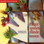 Finger spielen - Hände tanzen: Handspiel-Lieder und Krabbelverse (Sauerländer Kinderlieder)