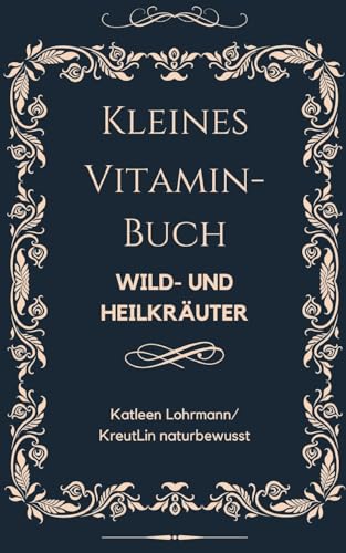 Kleines Vitaminbuch "Wild- und Heilkräuter" von BoD – Books on Demand