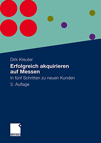 Erfolgreich akquirieren auf Messen: In fünf Schritten zu neuen Kunden