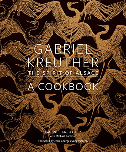 Gabriel Kreuther: The Spirit of Alsace: A Cookbook von Abrams Books
