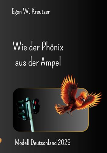Wie der Phönix aus der Ampel: Modell Deutschland 2029