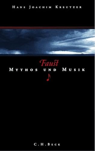 Faust: Mythos und Musik Faust: Mythos und Musik