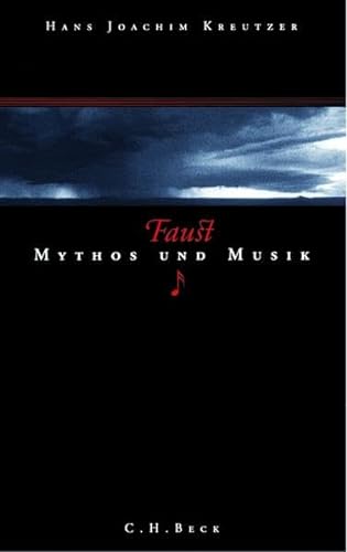Faust: Mythos und Musik