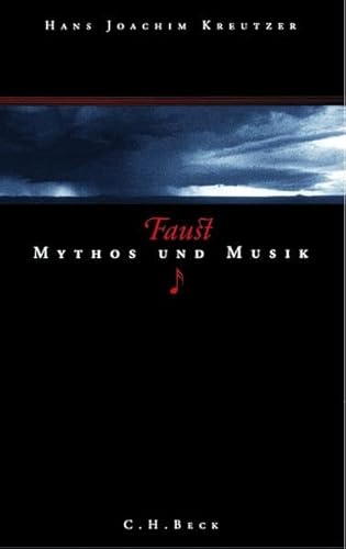 Faust: Mythos und Musik von Beck