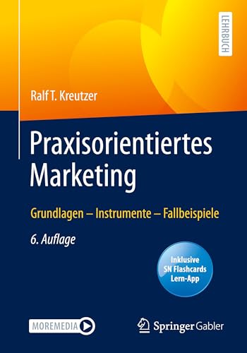 Praxisorientiertes Marketing: Grundlagen – Instrumente – Fallbeispiele von Springer
