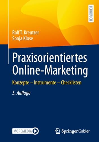 Praxisorientiertes Online-Marketing: Konzepte – Instrumente – Checklisten von Springer Gabler