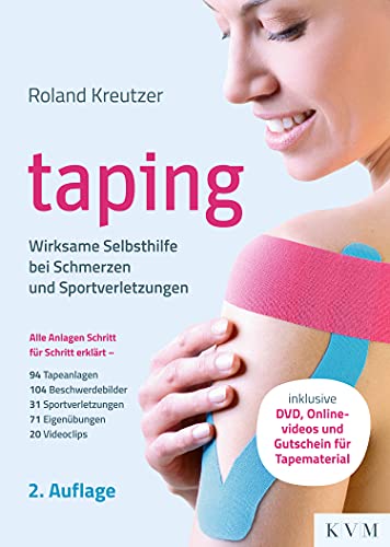 Taping: Wirksame Selbsthilfe bei Schmerzen und Sportverletzungen (mit DVD und Onlinevideos) von KVM - Der Medizinverlag. Ein Unternehmen der Quintessenz-Verlagsgruppe
